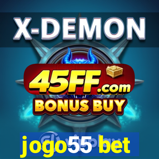 jogo55 bet